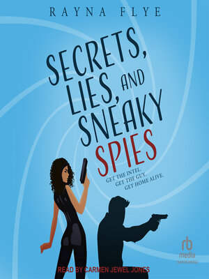 cover image of Secrets, Lies, and Sneaky Spies